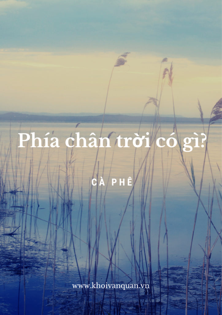 ảnh bìa bài viết Phía chân trời có gì?
