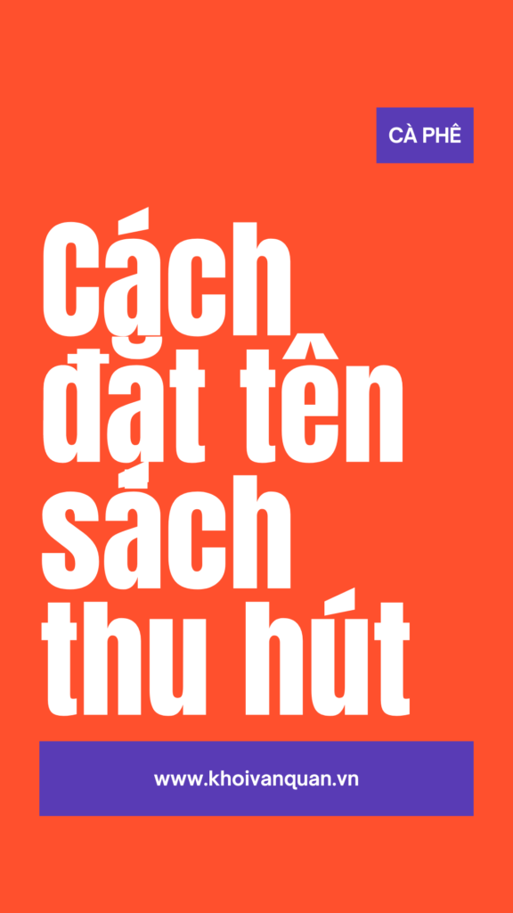 ảnh bìa bài viết Cách đặt tên sách thu hút ảnh bìa bài viết Cách đặt tên sách thu hút