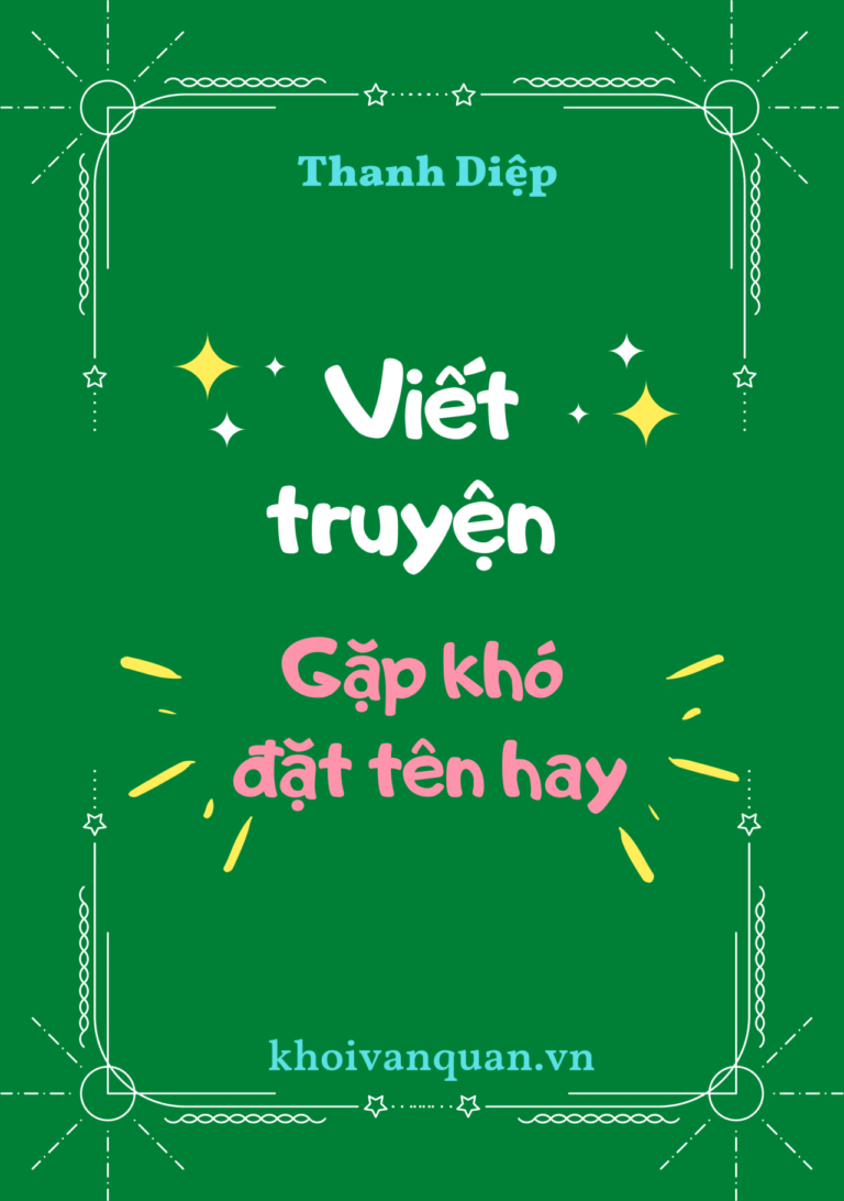 ảnh bìa bài viết Viết truyện: Gặp khó đặt tên hay.