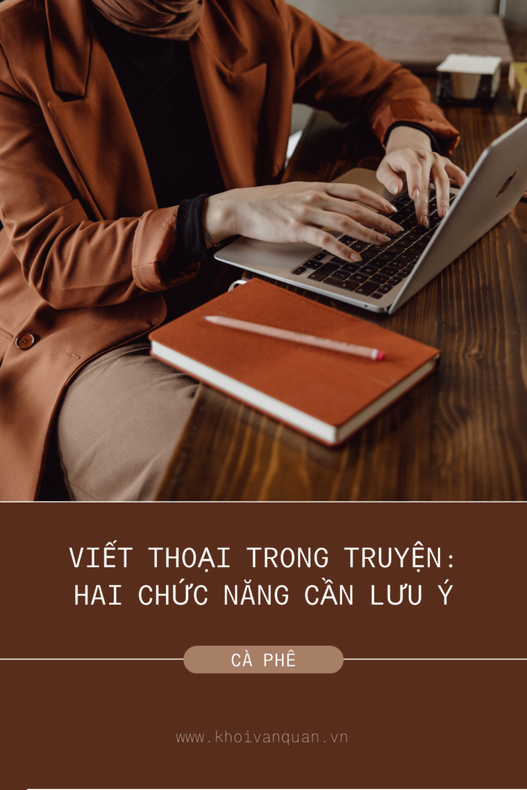ảnh bìa bài viết Viết thoại trong truyện: Hai chức năng chính cần lưu ý