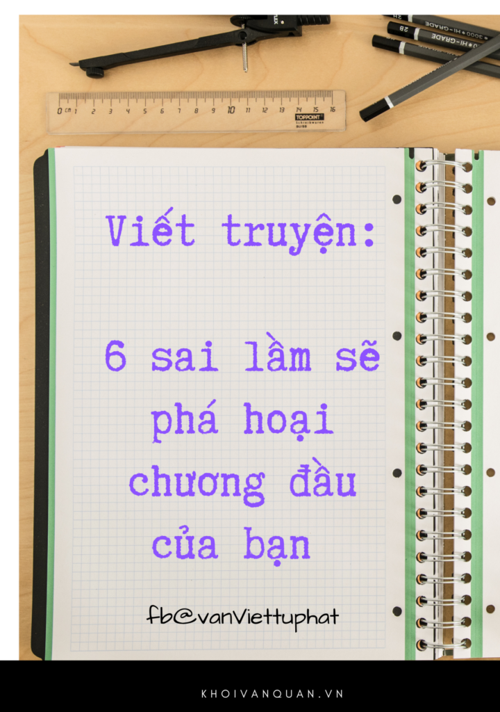 ảnh bìa bài viết Viết truyện: 6 Sai lầm sẽ phá hoại chương đầu của bạn! ảnh bìa bài viết Viết truyện: 6 Sai lầm sẽ phá hoại chương đầu của bạn!