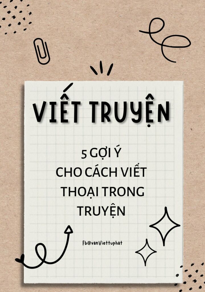 ảnh bìa bài viết Viết truyện: 5 Gợi ý cho Cách viết thoại trong truyện. ảnh bìa bài viết Viết truyện: 5 Gợi ý cho Cách viết thoại trong truyện.