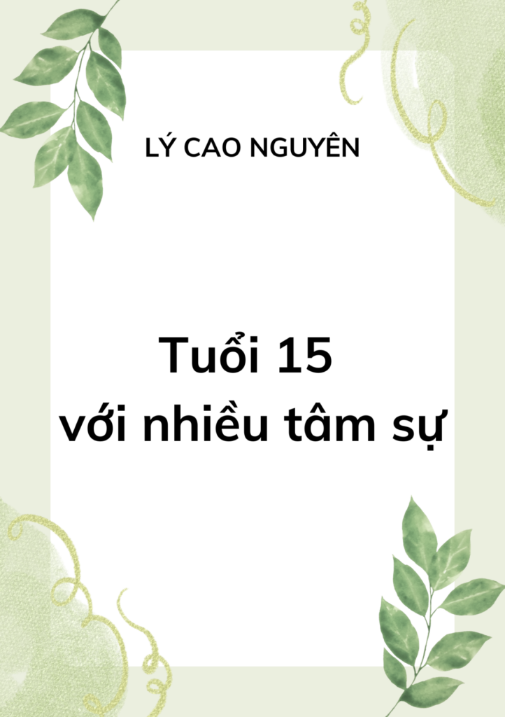 ảnh bìa bài viết Tuổi mười lăm với nhiều tâm sự ảnh bìa bài viết Tuổi mười lăm với nhiều tâm sự