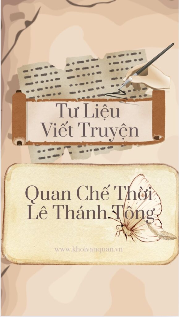 ảnh bìa bài viết Tư Liệu Viết Truyện: Quan Chế Thời Lê Thánh Tông