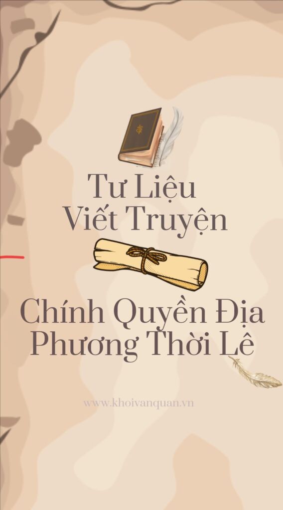 ảnh bìa bài viết Tư Liệu Viết Truyện: Chính Quyền Địa Phương Thời Lê ảnh bìa bài viết Tư Liệu Viết Truyện: Chính Quyền Địa Phương Thời Lê