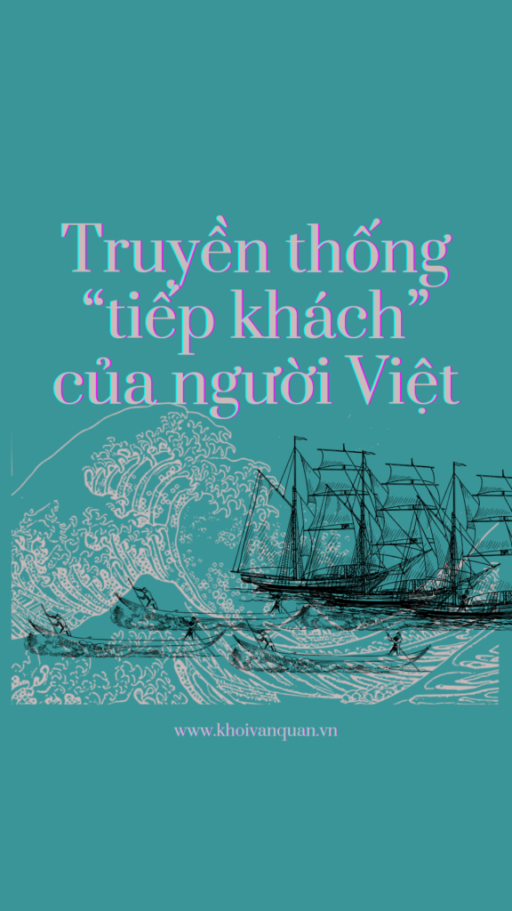ảnh bìa bài viết Truyền Thống “Tiếp Khách” Của Người Việt