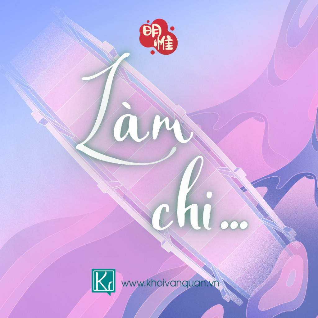 khoivanquan-8d554dc74eaa4a5a-lamchi_khoivanquan